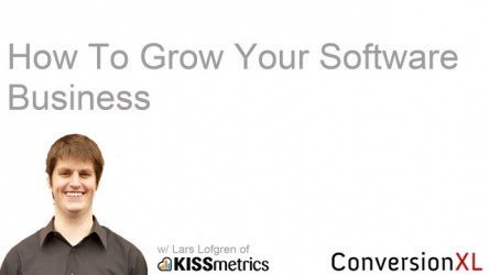 Practical Advice For Growing Your Software Business w/ Lars Lofgren of KISSmetrics