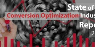 The 2018 State of Conversion Optimization Report