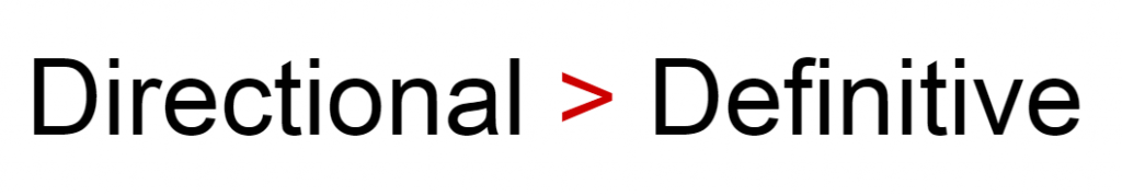 directional data greater than definitive data.