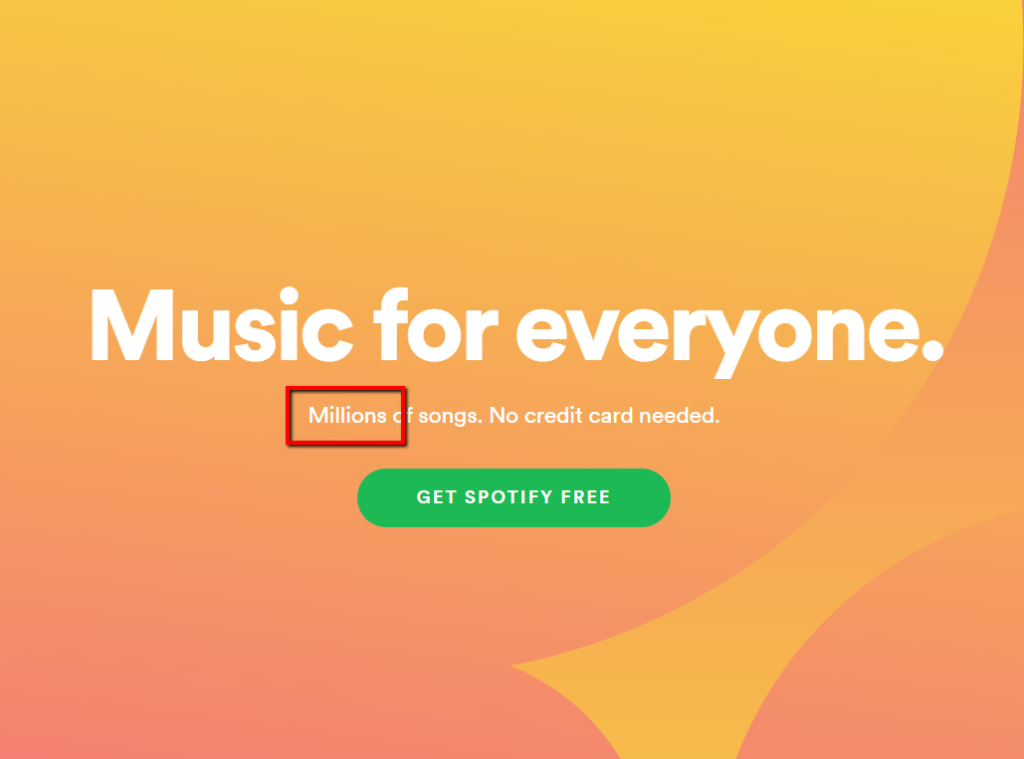 spotify touting millions of songs as its primary value prop.