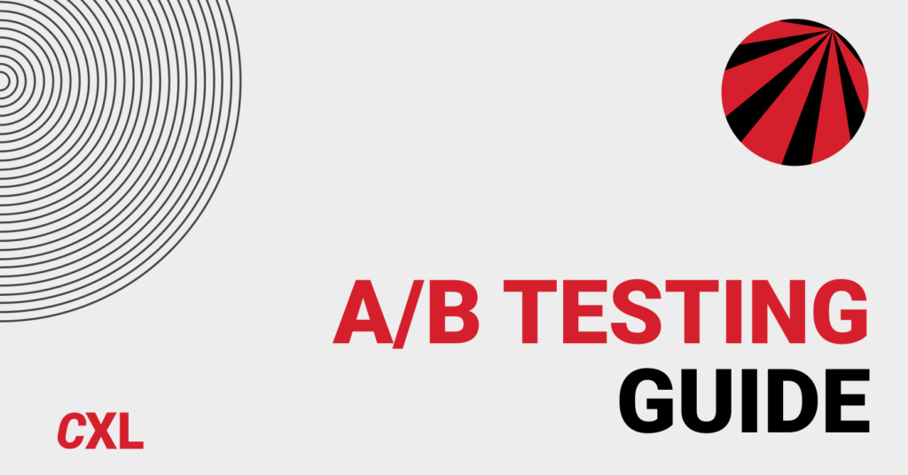 What is A/B Testing? The Complete Guide: From Beginner to Pro - CXL