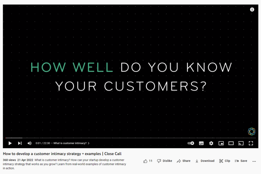 Screenshot of Close Youtube Video about developing a customer intimacy strategy