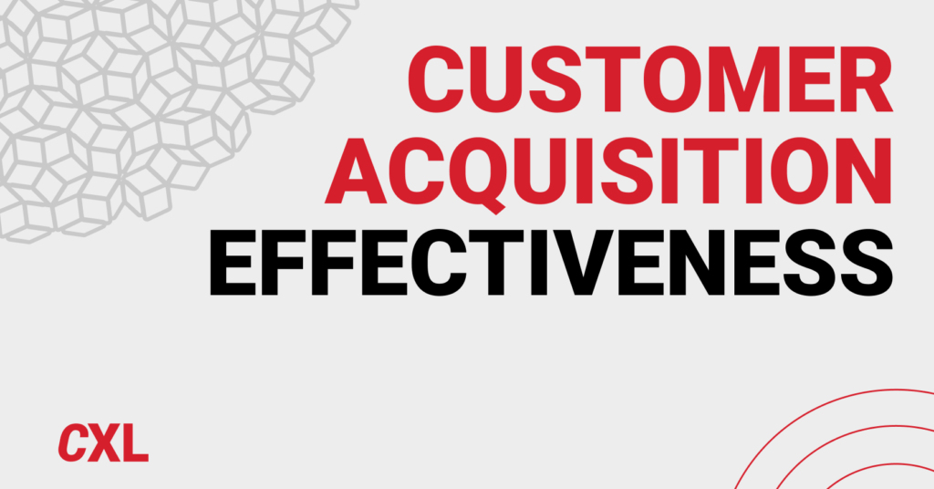 Customer Acquisition Effectiveness
