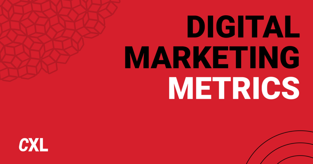 Digital marketing metrics and kpis