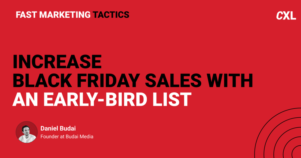 Increase Black Friday sales with an early-bird list
