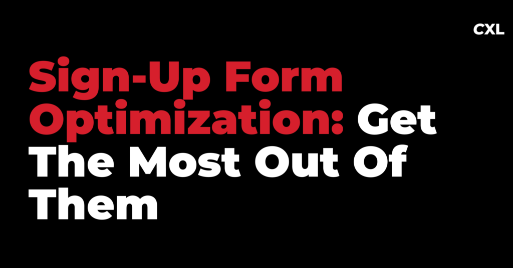 Get the Most Out of Your Sign-Up Forms